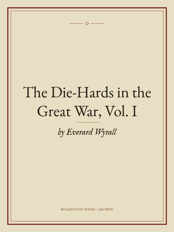 Cover of The Die-Hards in the Great War, Vol. I