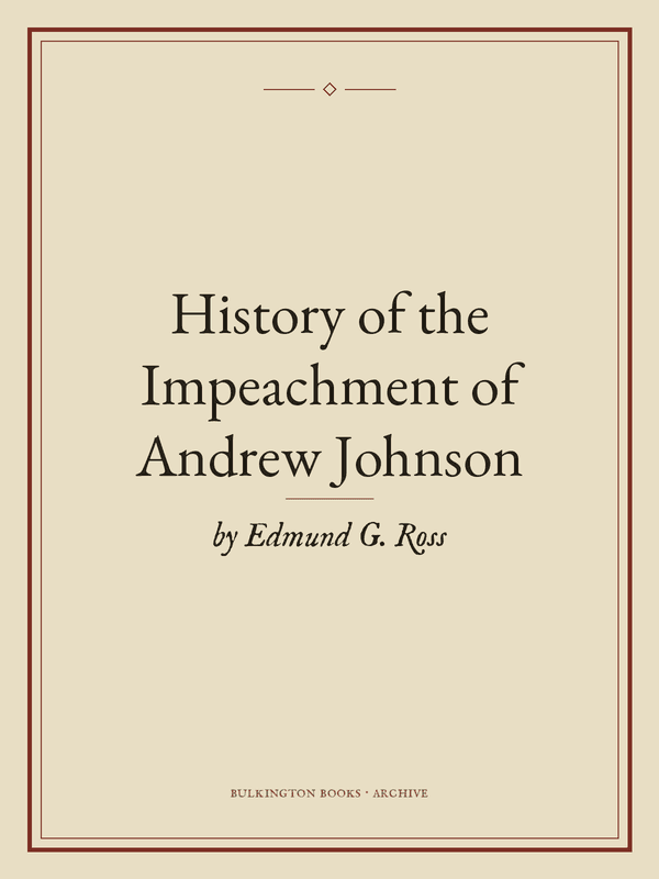 Cover of History of the Impeachment of Andrew Johnson