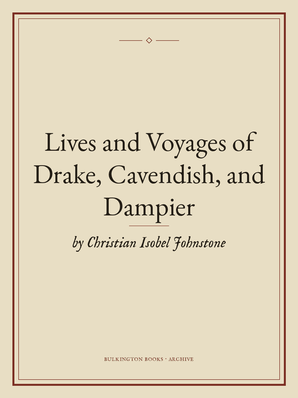 Cover of Lives and Voyages of Drake, Cavendish, and Dampier