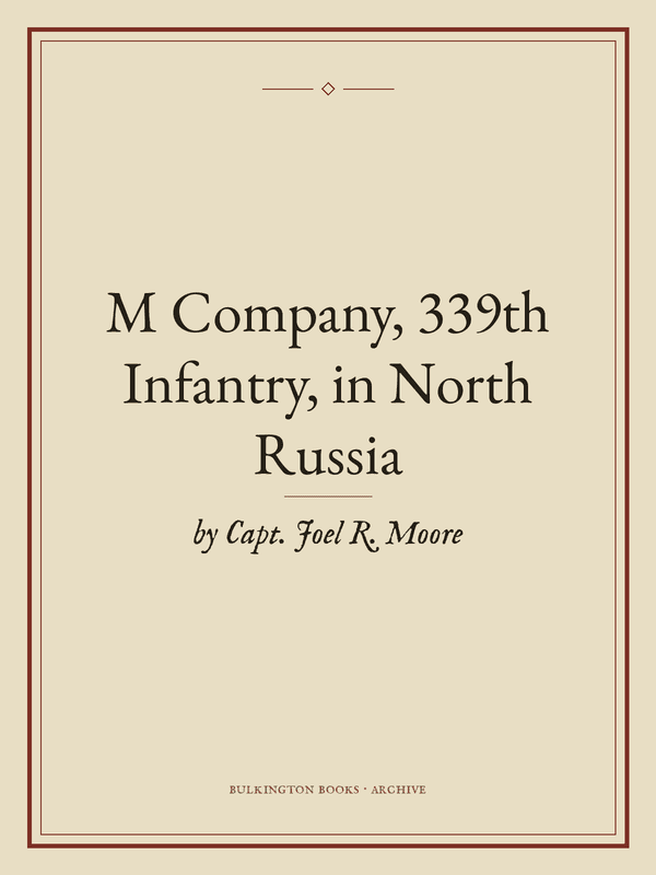 Cover of M Company, 339th Infantry, in North Russia
