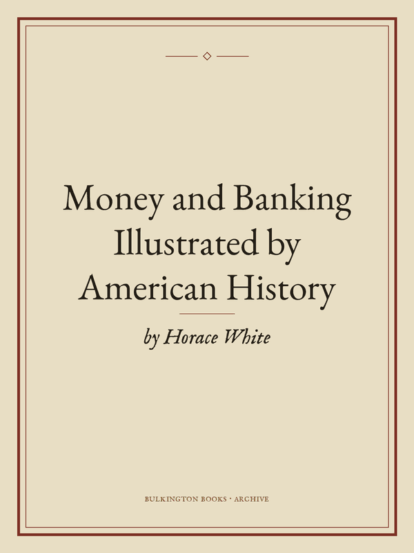 Cover of Money and Banking Illustrated by American History