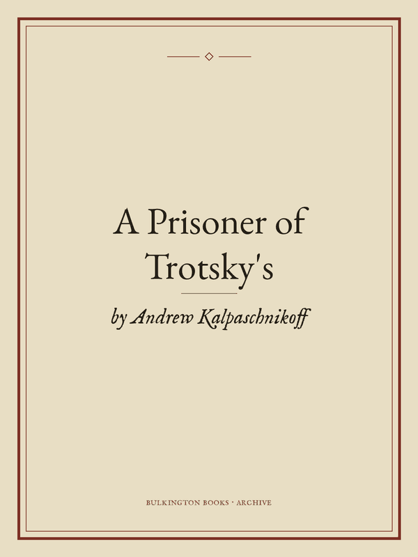 Cover of A Prisoner of Trotsky's