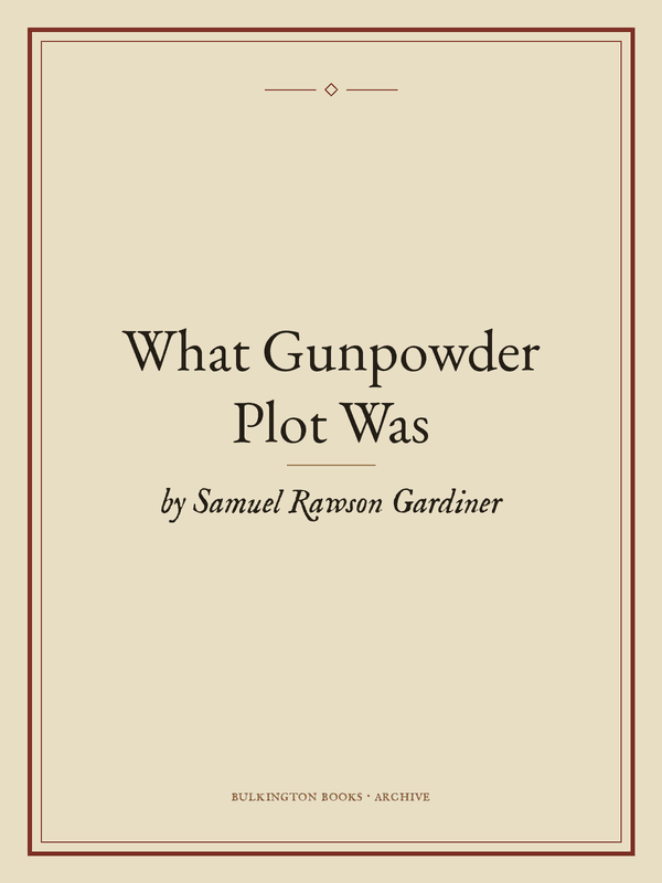 Cover of What Gunpowder Plot Was