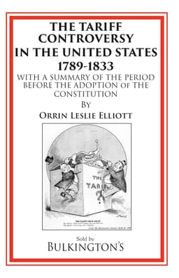 Cover of The Tariff Controversy in the United States, 1789–1833